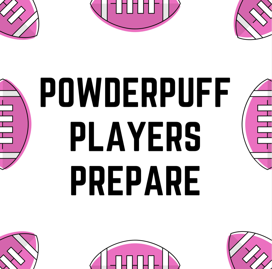 Powderpuff players prepare